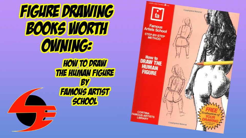 Figure Drawing Books Worth Owning Part 1: Famous Artist School How to